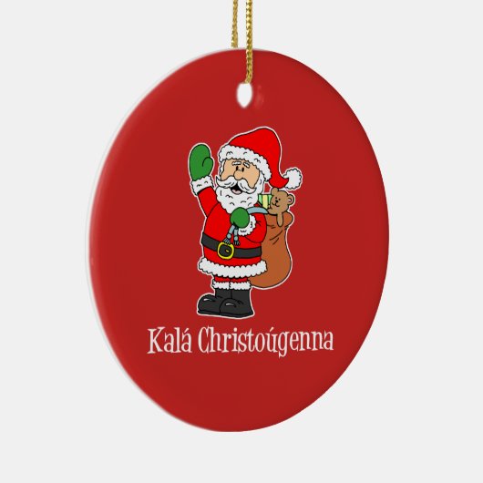 Kala Christougenna Griekse kerstkerstkerstkerstker Keramisch Ornament (Rechts)