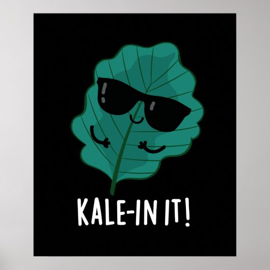 Kale-in-it Funny Veggie Kale Pun Dark BG Poster (Voorkant)