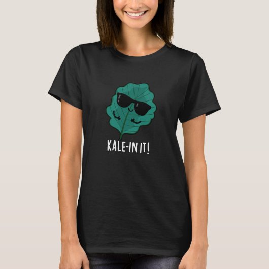 Kale-in-it Funny Veggie Kale Pun Dark BG T-shirt (Voorkant)