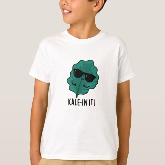 Kale-in it Funny Veggie Kale Pun T-shirt (Voorkant)
