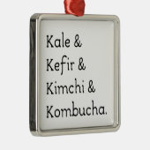 Kale Kefir Kimchi Kombucha Metalen Ornament (Rechts)