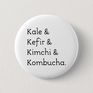 Kale Kefir Kimchi Kombucha Ronde Button 5,7 Cm