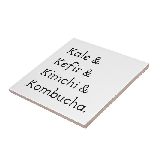 Kale Kefir Kimchi Kombucha Tegeltje (Zijkant)