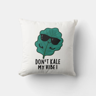 Kale My Vibe Funny Veggie Pun niet Kussen