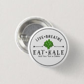 Kale Vegetarian Live Breathe Eat Kale Custom Ronde Button 3,2 Cm (Voorkant /achterkant)