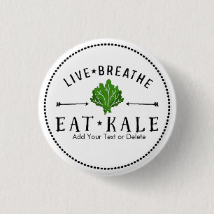 Kale Vegetarian Live Breathe Eat Kale Custom Ronde Button 3,2 Cm