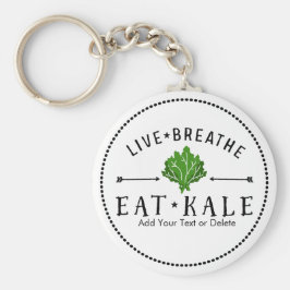 Kale Vegetarian Live Breathe Eat Kale Custom Sleutelhanger