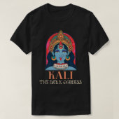 Kali The Dark Goddess T-shirt (Design voorkant)