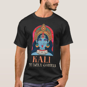Kali The Dark Goddess T-shirt