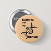 Kalimba zit in mijn genen ronde button 5,7 cm (Voorkant /achterkant)