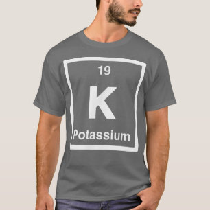 Kalium - K - Periodieke Lijst van Elementen - Wete T-shirt