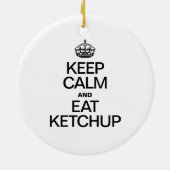 KALK EN EAT KETCHUP HOUDEN KERAMISCH ORNAMENT (Achterkant)