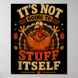 Kalkoen gaat vrouwen op Thanksgiving niet volstopp Poster