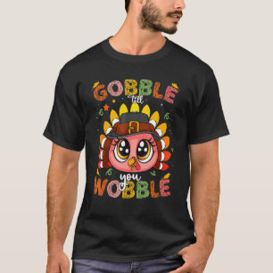 Kalkoen Gobble Totdat Je Wobbelt Pelgrim Peuter Da T-shirt