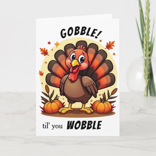 Kalkoen Gobble Wobble Grappige Kalkoen Thanksgivin Feestdagen Kaart (Voorkant)