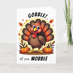 Kalkoen Gobble Wobble Grappige Kalkoen Thanksgivin Feestdagen Kaart