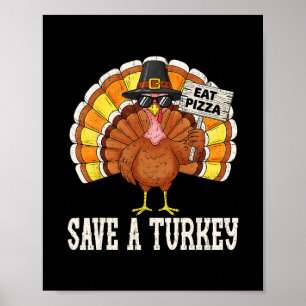Kalkoen Shirt Eet Pizza Grappige Thanksgiving Mann Poster