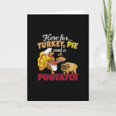 Kalkoen, taart en een Pugtato Thanksgiving Pug hon Kaart (Voorkant)