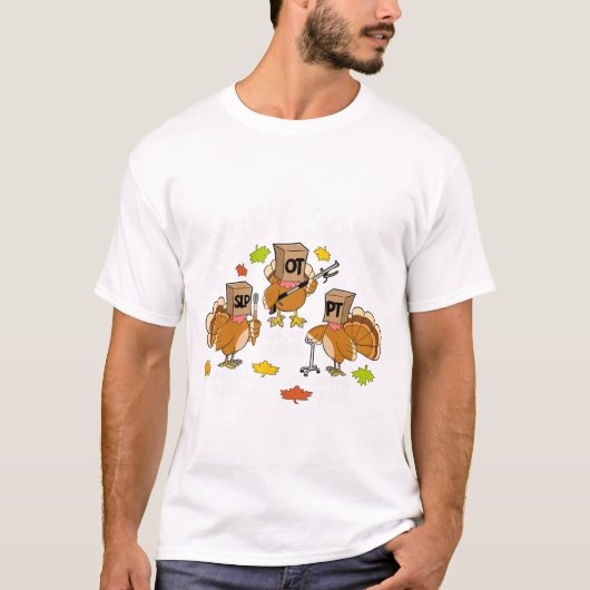 Kalkoen Team Slp Ot Pt Therapie Team Herfst Dankda T-shirt (Voorkant)