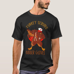 kalkoenen schrobben kalkoenen Turkije Zuster Thank T-shirt