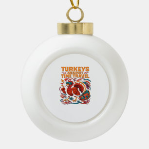 Kalkoenen tegen tijdreizen - Grappige retro Turkij Keramische Bal Ornament