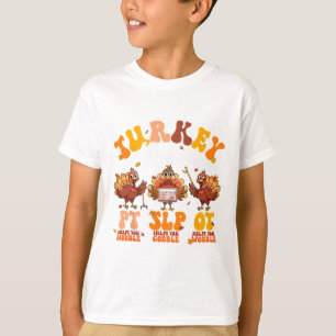 Kalkoenenploeg Ot Pt Slp Ergotherapie Bedankt T-shirt