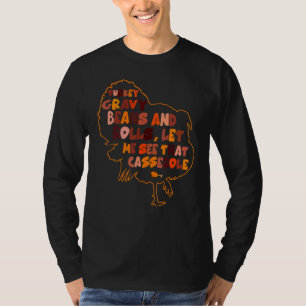 Kalkoengravy Bonen En Broodjes Laat Me Dat Casse Z T-shirt