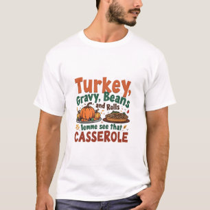Kalkoengravy Bonen en Broodjes Laat Me Dat Zien T-shirt