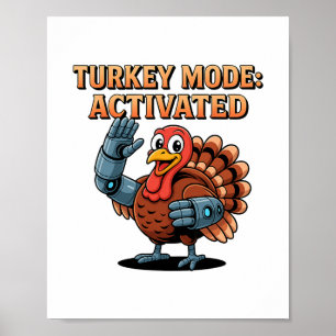 Kalkoenmodus Geactiveerd Funny Thanksgiving Robot  Poster