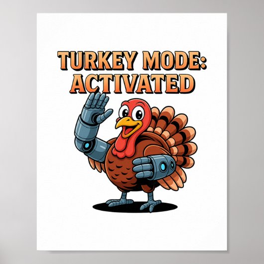 Kalkoenmodus Geactiveerd Funny Thanksgiving Robot  Poster (Voorkant)