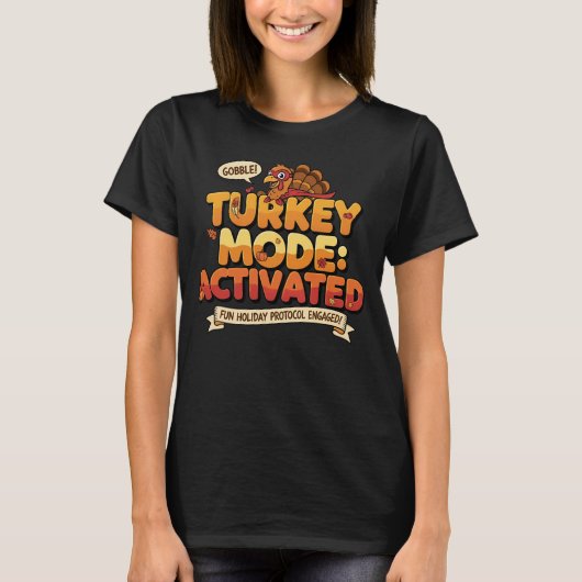 Kalkoenmodus Geactiveerd Funny Thanksgiving T-shirt (Voorkant)