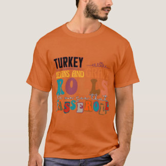 Kalkoensaus bonen en broodjes laat me die kassière t-shirt