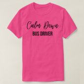 Kalm aan Busdriver T-shirt (Design voorkant)