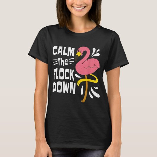Kalm aan de schimmelroze flamingo t-shirt (Voorkant)