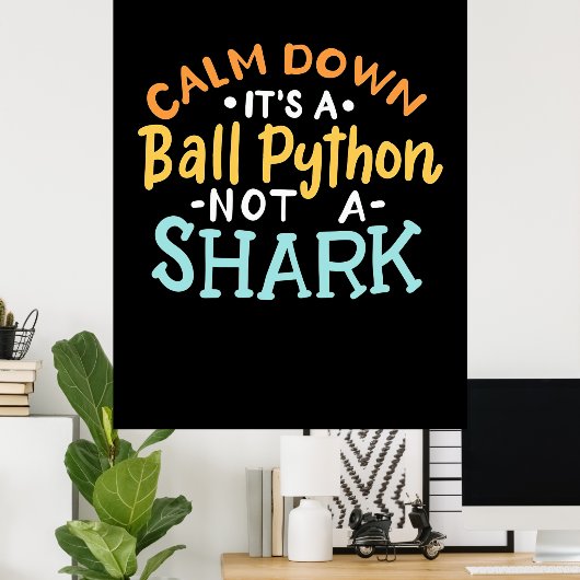 Kalm aan het is een doornPython Poster (Thuiskantoor)