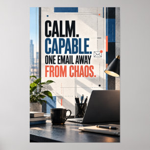 Kalm Bekwaam Eén E-mail Verwijderd Van Chaos Moder Poster