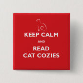 Kalm bewaren en Cat Cozies Square Button lezen (Voorkant)