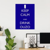 Kalm bewaren en Ouzo Drinken Poster (Thuiskantoor)
