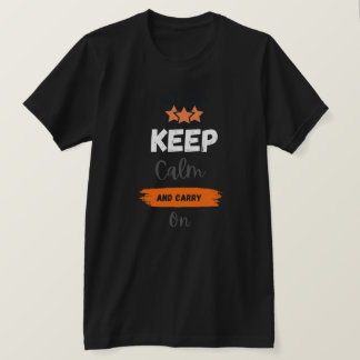 "Kalm blijven en doorgaan: Motivatie T-Shirt Desi