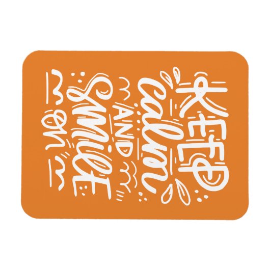 Kalm blijven en glimlachen magneet (Horizontaal)