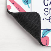 Kalm blijven en glimlachen | Snop. Muismat (Hoek)