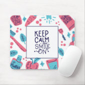 Kalm blijven en glimlachen | Snop. Muismat (Met muis)