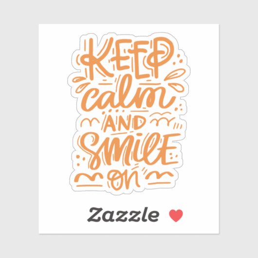 Kalm blijven en glimlachen sticker (Vel)