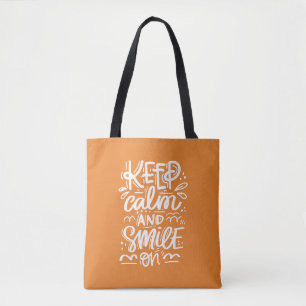 Kalm blijven en glimlachen tote bag