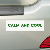 Kalm Coole Quote Bumpersticker (Op auto)