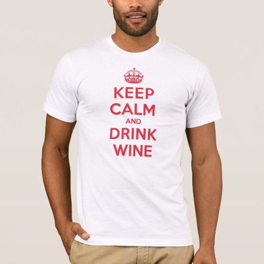 Kalm Drink wijn houden T-shirt (Voorkant)