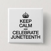 KALM EN CELEBRATE JUNETEENTH BEWAREN VIERKANTE BUTTON 5,1 CM (Voorkant)