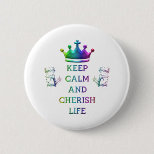 Kalm en Cherish Life houden Ronde Button 5,7 Cm