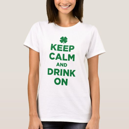 Kalm en Drink op T-shirt met Shamrock (Voorkant)