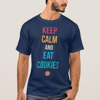 Kalm en eet koekjes voor bakkerij of bakventilator t-shirt